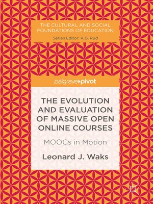 cover image of The Evolution and Evaluation of Massive Open Online Courses